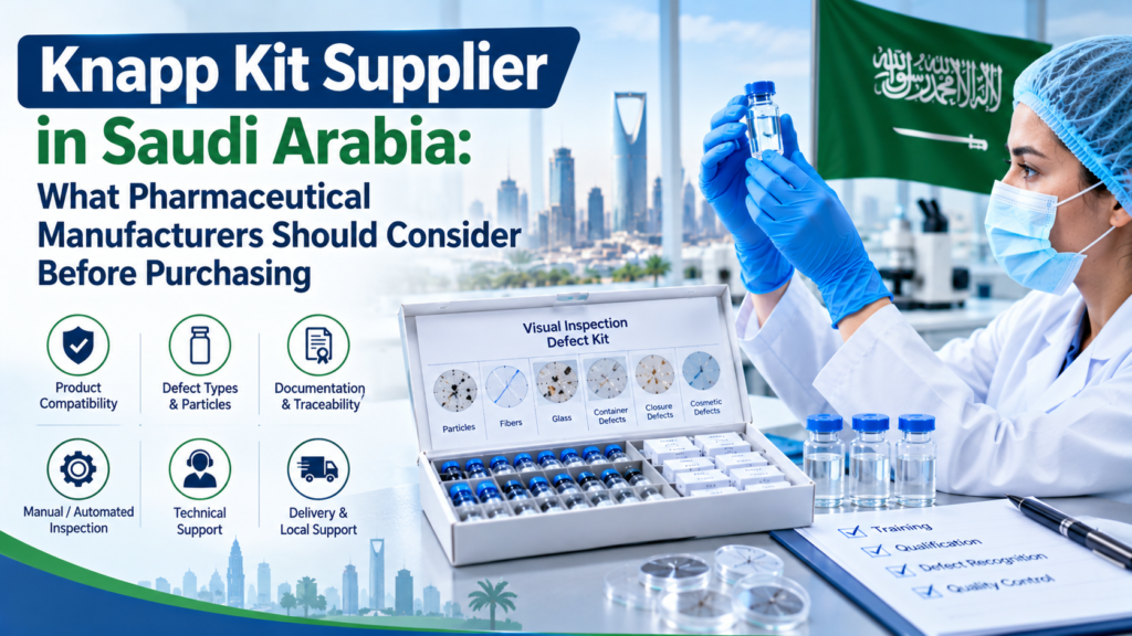 Knapp Kit Supplier Saudi Arabia: 10 Things What Pharmaceutical Manufacturers Should Consider Before Purchasing